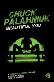Beautiful You | Chuck Palahniuk