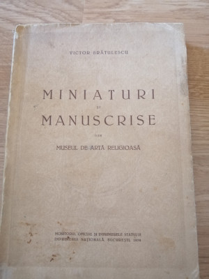 Bratulescu , Miniaturi si manuscrise , 1939 , editia 1 cu 71 cromolitografii foto