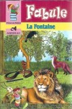 Fabule La Fontaine Carti pentru Copii Editura Andreas Print 2013 Coperta Brosata Colectia Piticul cu Povesti