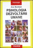 PSIHOLOGIA DEZVOLTARII UMANE-ANA MUNTEAN-359254
