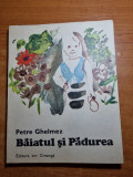carte pentru copii - baiatul si padurea - de petre ghelmez - din anul 1986