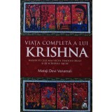 Viata completa a lui Krishna - 2012 - Mataji Devi Vanamali (H368)