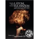 L&aacute;tom, ha hiszem - &Uacute;jabb dalsz&ouml;vegek 2007-2014 - CD mell&eacute;klettel - M&uuml;ller P&eacute;ter Szi&aacute;mi