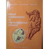 RISCUL MALFORMATIV IN REPRODUCEREA UMANA-M. IFRIM V. SALAGEAN ION VINTI-217365