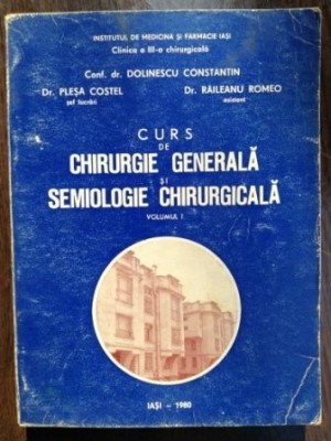 Curs de chirurgie generala si semiologie chirurgicala 1- Dolinescu Constantin, Plesa Costel foto