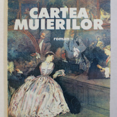 CARTEA MUIERILOR - roman de PAUL DIACONESCU , 1998