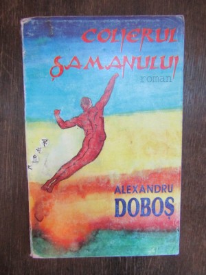 Alexandru Dobos - Colierul Samanului foto