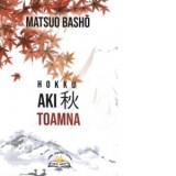 Hakku Aki. Toamna - Neculai Amalinei, Matsuo Basho