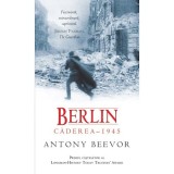 Berlin: Caderea 1945 - Antony Beevor, Rao