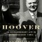 Hoover: A Biography
