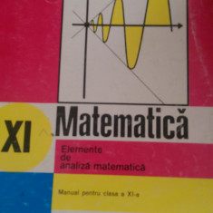 Matematica elemente de analiza matematica cls XI Gussi,Stanisila,Stoica 1997