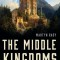 The Middle Kingdoms: A New History of Central Europe