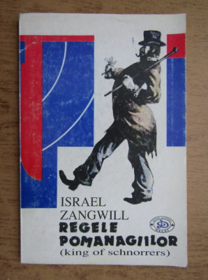 Israel Zangwill - Regele pomanagiilor foto