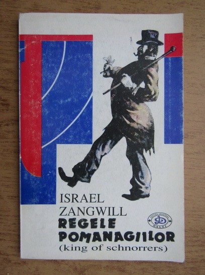 Israel Zangwill - Regele pomanagiilor