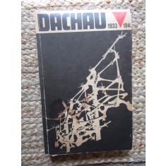 Paul Berben - Dachau. Istoria lagarului de concentrare de la Dachau 1933-1945
