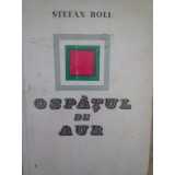 Stefan Roll - Ospatul de aur (Editia: 1968)