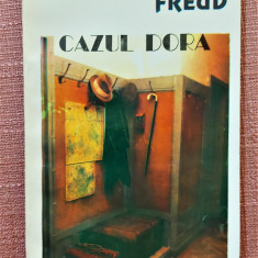 Cazul Dora. Fragment de analiza a unei isterii - Sigmund Freud