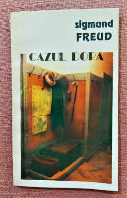 Cazul Dora. Fragment de analiza a unei isterii - Sigmund Freud foto