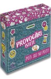 Provocari istete: Poti sau nu poti? - Aurore Meyer