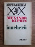 Alexandr Kuprin - Iuncherii