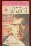 Francisc Munteanu &quot;Dincolo de ziduri&quot; , Colectia &quot;CUTEZATORII&quot; - Albatros 1983