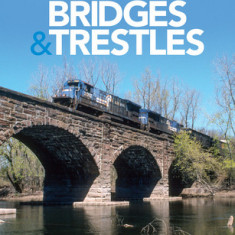 The Model Railroader's Guide to Bridges & Trestles