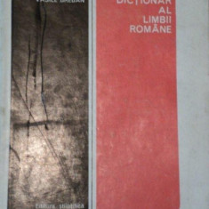 MIC DICTIONAR AL LIMBII ROMANE-ANA CANARACHE , VASILE BREBAN BUCURESTI 1974