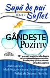 Cumpara ieftin Supa de pui pentru suflet. Gandeste pozitiv, Prestige