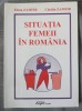 Elena Zamfir; Cătălin Zamfir - Situația femeii &icirc;n Rom&acirc;nia (cu sublinieri)