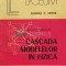 Cascada modelelor in fizica - 1985 - George C. Moisil (E30)