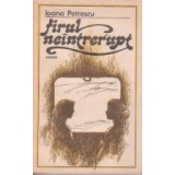 Firul neintrerupt - roman -