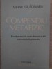 COMPENDIU METAFIZIC. FUNDAMENTELE ONTO-DEONTICE ALE CIBERNETICII GENERALE-MIHAIL GRADINARU