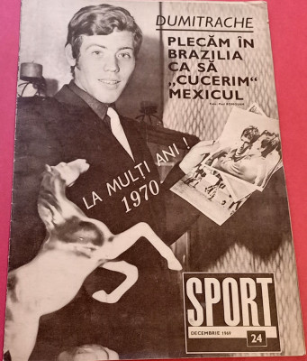 Revista SPORT nr.24/decembrie 1969 (reportaj DUMITRACHE - DINAMO;ROMANIA) foto