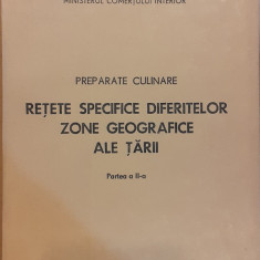 Preparate culinare Retete specifice diferitelor zone geografice ale tarii Partea a II-a