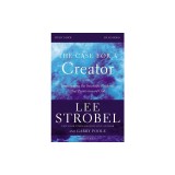 The Case for a Creator, Study Guide: Investigating the Scientific Evidence That Points Toward God