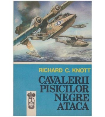 Richard C. Knott - Cavalerii pisicilor negre ataca - 127271 foto