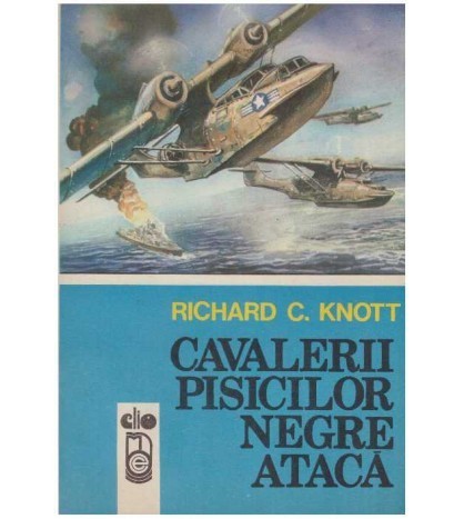 Richard C. Knott - Cavalerii pisicilor negre ataca - 127271