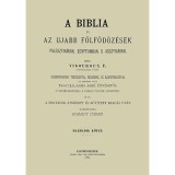 A Biblia &eacute;s az ujabb f&ouml;lf&ouml;d&ouml;z&eacute;sek Palesztin&aacute;ban, Egyiptomban s Asszyri&aacute;ban - Harmadik k&ouml;tet - Vigouroux F.