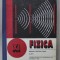 FIZICA , MANUAL PENTRU CLASA A - XI - A de GEORGE ENESCU ..STEFAN LEVAI , 1992
