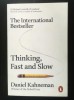 Daniel Kahneman - Thinking, Fast and Slow (G&acirc;ndire rapidă, g&acirc;ndire lentă)