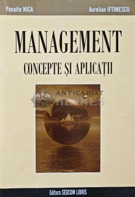 Management. Concepte si aplicatii - 2004 - Aurelian Iftimescu (AE31) foto