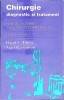 CHIRURGIE DIAGNOSTIC SI TRATAMENT. GHID DE INGRIJIRE A BOLNAVULUI CHIRURGICAL-DAVID C. DUNN, NIGEL RAWLINSO-262980