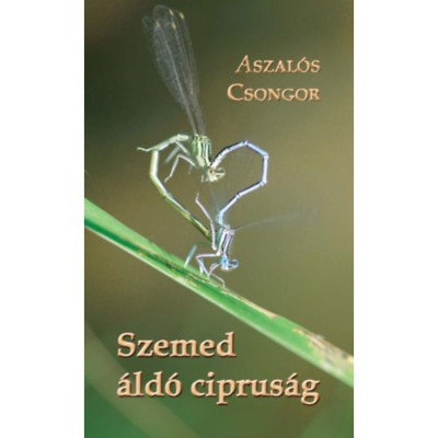 Szemed &amp;aacute;ld&amp;oacute; ciprus&amp;aacute;g - Aszal&amp;oacute;s Csongor foto