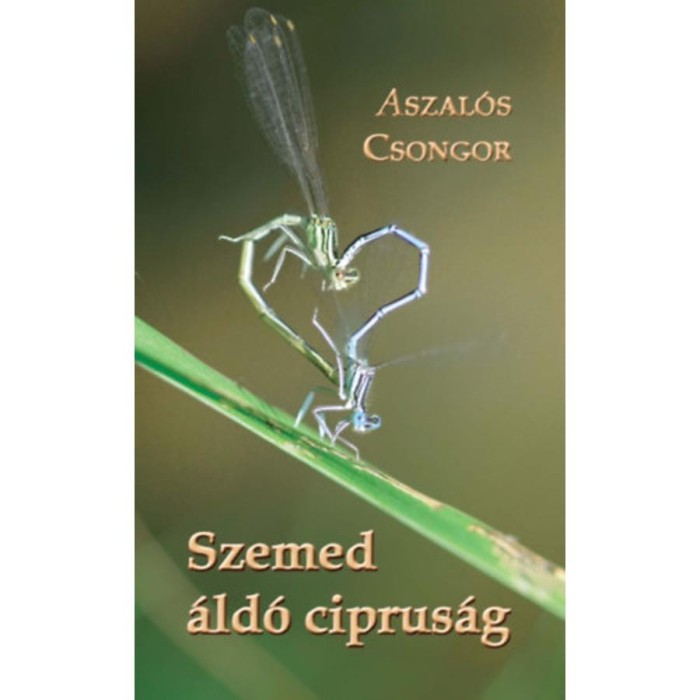 Szemed &aacute;ld&oacute; ciprus&aacute;g - Aszal&oacute;s Csongor