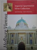 Imperial Apartments Silver Collection &ndash; Ingrid Haslinger, Katrin Unterreiner