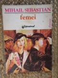 FEMEI-MIHAIL SEBASTIAN