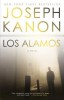 Joseph Kanon - Los Alamos | Roman Suspans Istoric Manhattan Project, New York Times Bestseller, Edgar Award