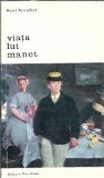 Viata lui Manet - Henri Perruchot