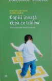 Copiii invata ceea ce traiesc. Educatia care insufla valori - Dorothy Law Nolte, Rachel Harris