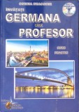 INVATATI GERMANA FARA PROFESOR. CURS PRACTIC (CD INCLUS)-CORINA DRAGOMIR-346579